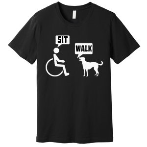 Wheelchair Humor Joke For A Disability In A Wheelchair Premium T-Shirt