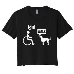 Wheelchair Humor Joke For A Disability In A Wheelchair Women's Crop Top Tee