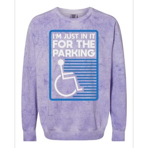 Wheelchair Humor Just In It For The Parking Leg Ampu Colorblast Crewneck Sweatshirt