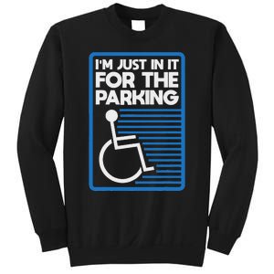 Wheelchair Humor Just In It For The Parking Leg Ampu Sweatshirt