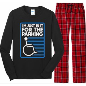 Wheelchair Humor Just In It For The Parking Leg Ampu Long Sleeve Pajama Set