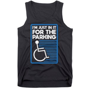 Wheelchair Humor Just In It For The Parking Leg Ampu Tank Top