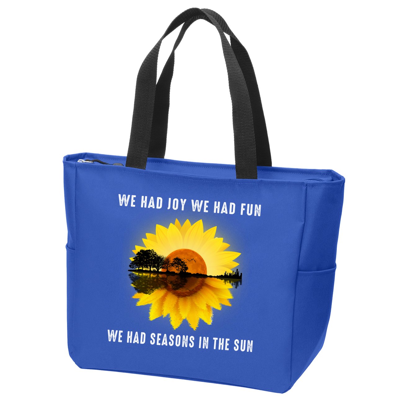 We Had Joy We Had Fun We Had Seasons In The Sun Cute Gift Zip Tote Bag