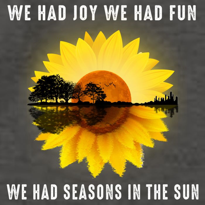 We Had Joy We Had Fun We Had Seasons In The Sun Cute Gift Vector Backpack