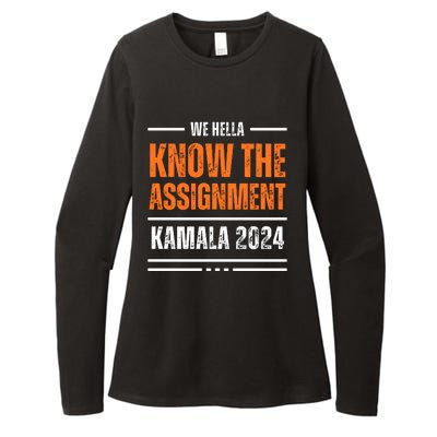 We Hella Know The Assignment Kamala 2024 Womens CVC Long Sleeve Shirt