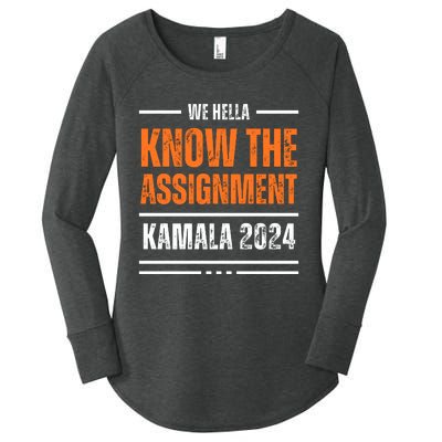 We Hella Know The Assignment Kamala 2024 Women's Perfect Tri Tunic Long Sleeve Shirt