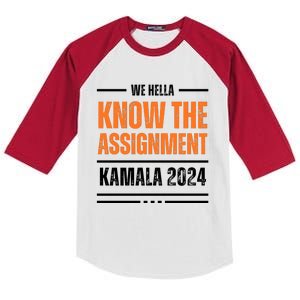 We Hella Know The Assignment Kamala 2024 Kids Colorblock Raglan Jersey