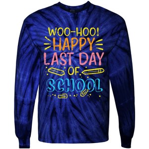 Woohoo Happy Last Day Of School Graduation Teachers Tie-Dye Long Sleeve Shirt