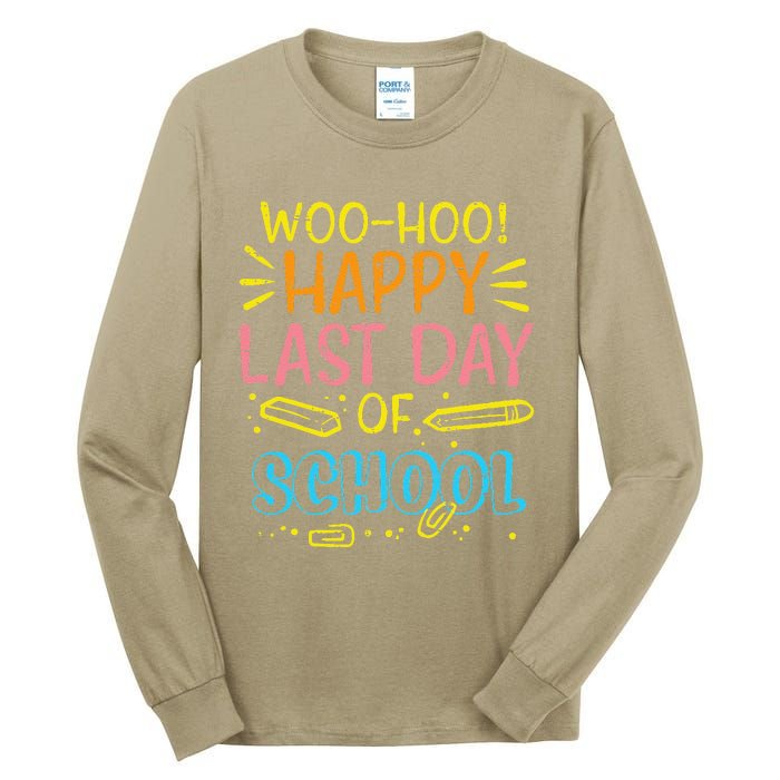 Woohoo Happy Last Day Of School Graduation Teachers Tall Long Sleeve T-Shirt