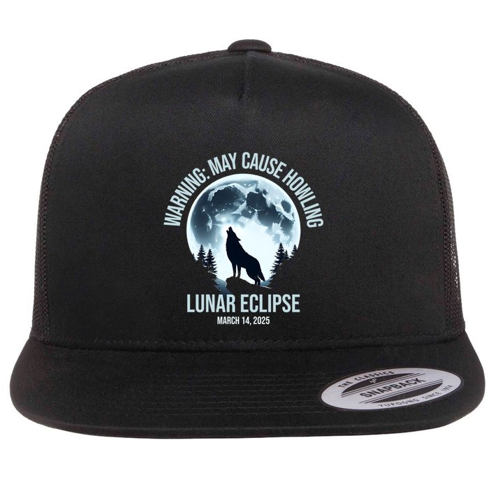 Wolf Howling Lunar Eclipse March 14 2025 Total Lunar Eclipse Great Gift Flat Bill Trucker Hat