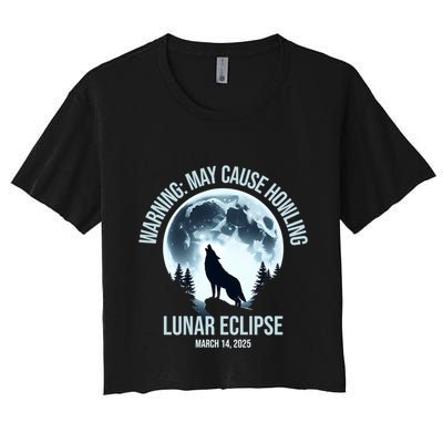 Wolf Howling Lunar Eclipse March 14 2025 Total Lunar Eclipse Great Gift Crop Top