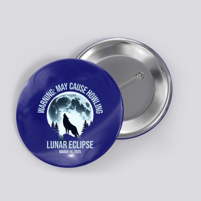 Wolf Howling Lunar Eclipse March 14 2025 Total Lunar Eclipse Great Gift Button