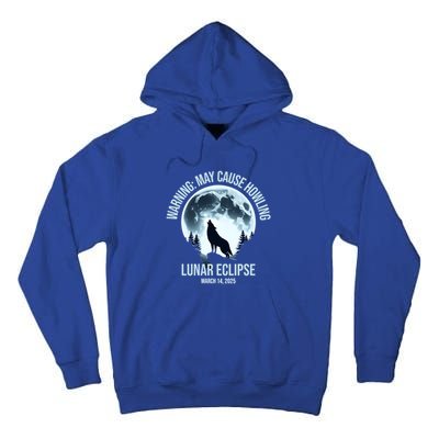 Wolf Howling Lunar Eclipse March 14 2025 Total Lunar Eclipse Great Gift Tall Hoodie