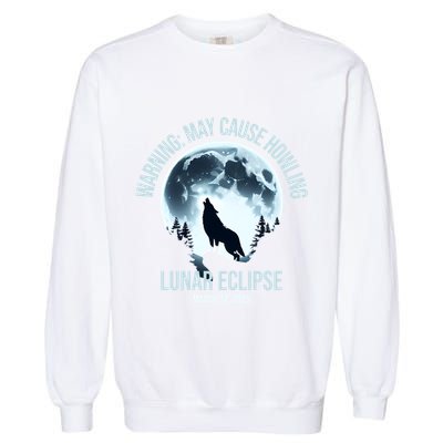 Wolf Howling Lunar Eclipse March 14 2025 Total Lunar Eclipse Great Gift Garment-Dyed Sweatshirt