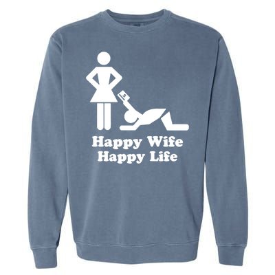 Wife Happy Life Husband Garment-Dyed Sweatshirt