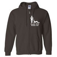 Wife Happy Life Husband Full Zip Hoodie