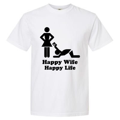 Wife Happy Life Husband Garment-Dyed Heavyweight T-Shirt