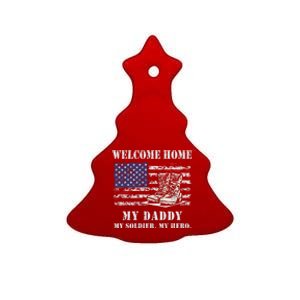 Welcome Home My Daddy Military Dad Soldier Homecoming Retro Gift Ceramic Tree Ornament