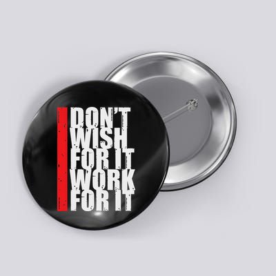 Work Harder Motivation Fitness Gym Entrepreneur Inspiration Button