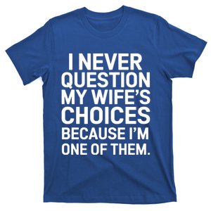 Wife Husband Marriage Anniversary Funny Gift Matching Couple Gift T-Shirt