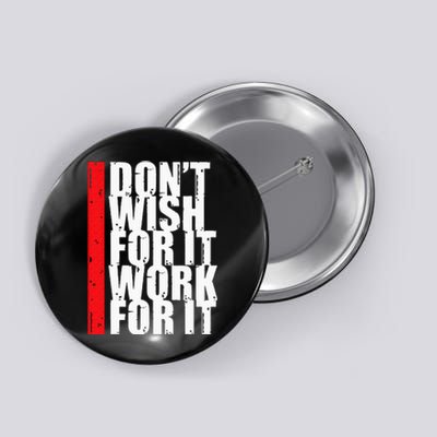 Work Harder Motivation Fitness Gym Entrepreneur Inspiration Button