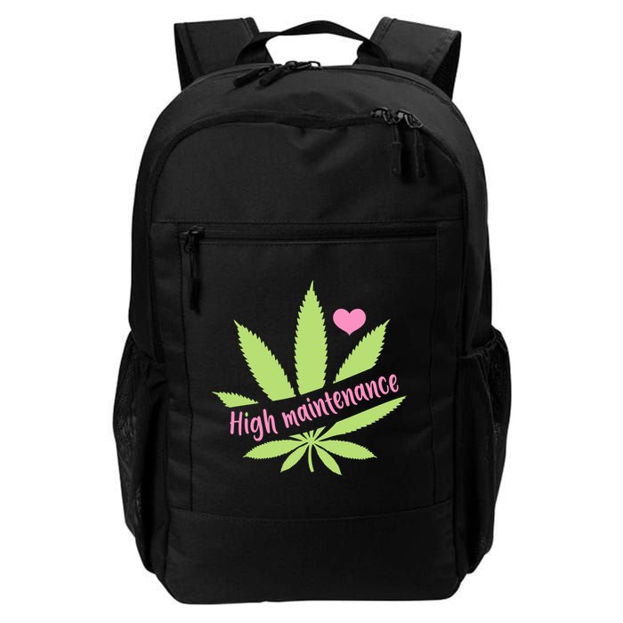 Weed High Maintenance Funny Marijuana Lover Backpack