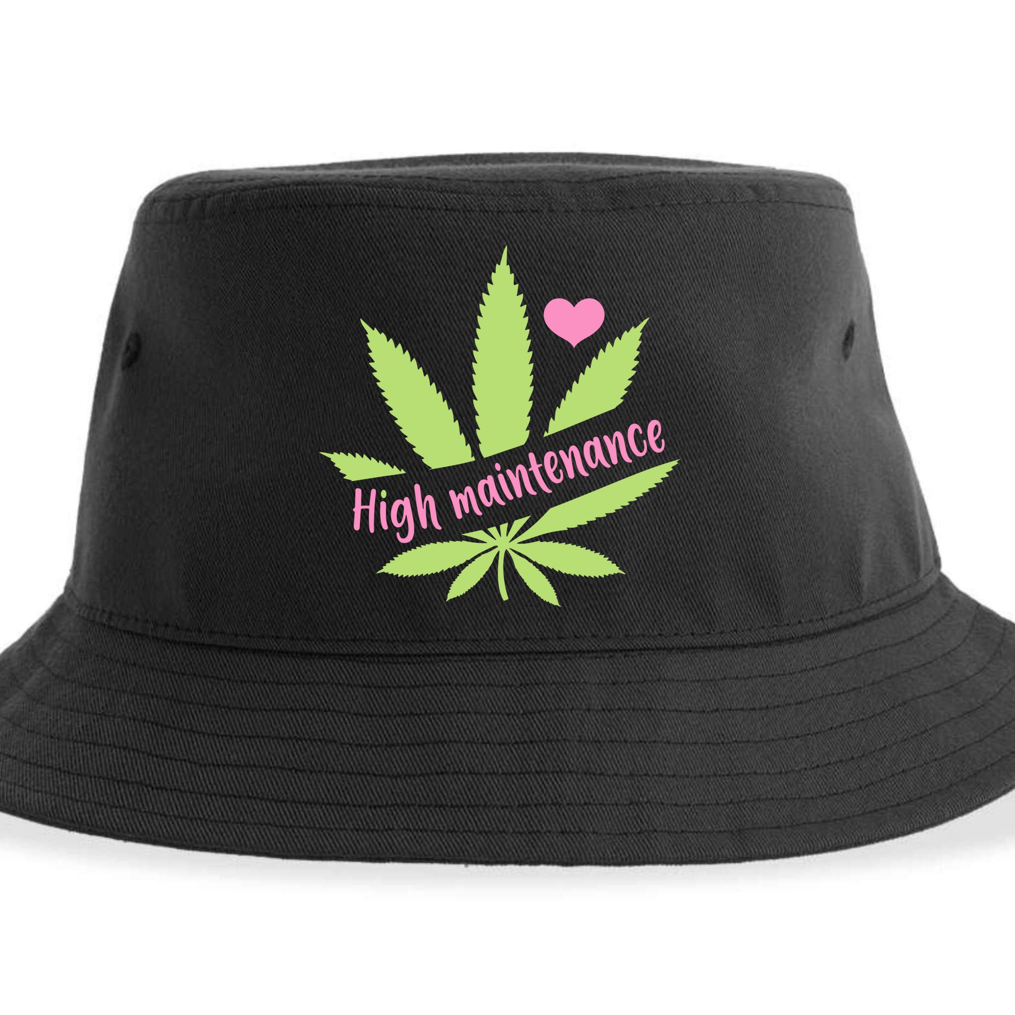 Weed High Maintenance Funny Marijuana Lover Sustainable Bucket Hat