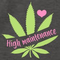 Weed High Maintenance Funny Marijuana Lover Vector Backpack