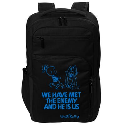 We Have Met The Enemy And He Is Us Impact Tech Backpack