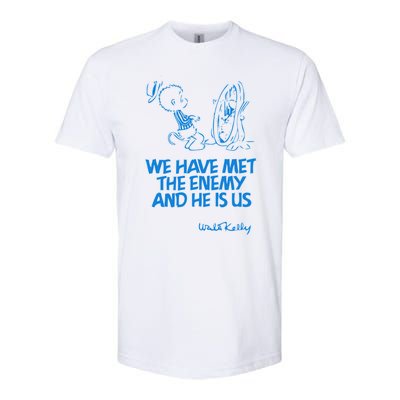 We Have Met The Enemy And He Is Us Softstyle CVC T-Shirt