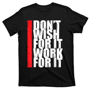 Work Harder Motivation Fitness Gym Entrepreneur Inspiration T-Shirt