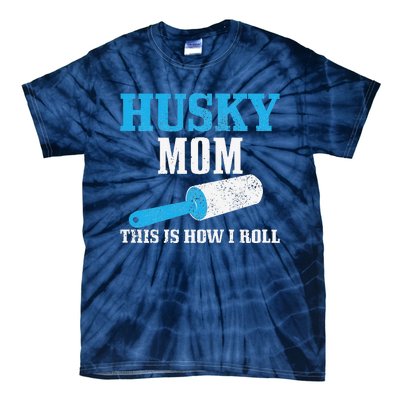 Womens Husky Mom Dog Hair Funny Siberian Husky Mama Tie-Dye T-Shirt