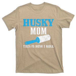 Womens Husky Mom Dog Hair Funny Siberian Husky Mama T-Shirt