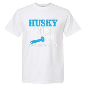 Womens Husky Mom Dog Hair Funny Siberian Husky Mama Garment-Dyed Heavyweight T-Shirt