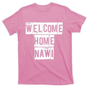 Welcome Home Nawi Uncle T-Shirt