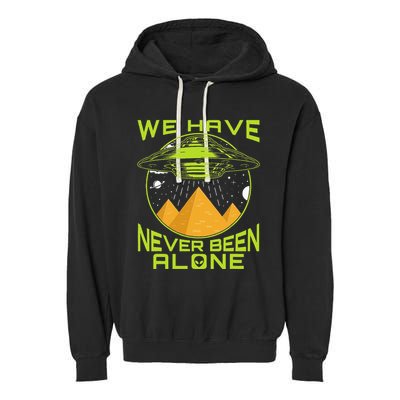 We Have Never Been Alone Ancient Aliens Egypt Garment-Dyed Fleece Hoodie