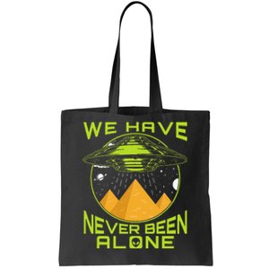 We Have Never Been Alone Ancient Aliens Egypt Tote Bag