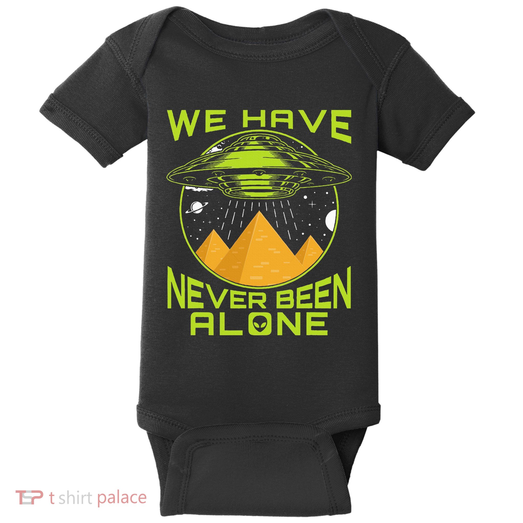 We Have Never Been Alone Ancient Aliens Egypt Baby Bodysuit