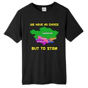 We Have No Choice But To Stan Funny Flag Map Tall Fusion ChromaSoft Performance T-Shirt