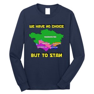 We Have No Choice But To Stan Funny Flag Map Long Sleeve Shirt