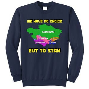 We Have No Choice But To Stan Funny Flag Map Sweatshirt