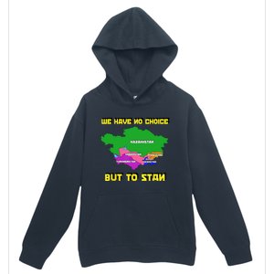 We Have No Choice But To Stan Funny Flag Map Urban Pullover Hoodie