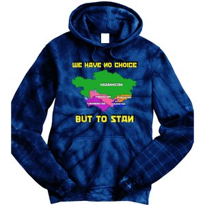 We Have No Choice But To Stan Funny Flag Map Tie Dye Hoodie