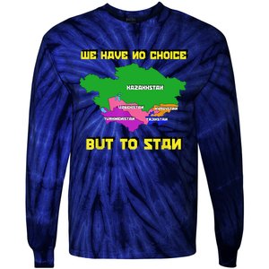 We Have No Choice But To Stan Funny Flag Map Tie-Dye Long Sleeve Shirt