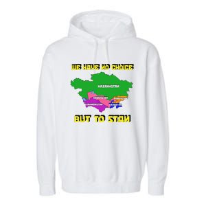 We Have No Choice But To Stan Funny Flag Map Garment-Dyed Fleece Hoodie