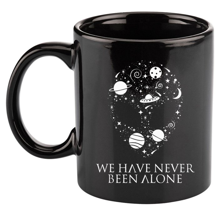 We Have Never Been Alone Funny Ancient Aliens 11oz C Handle Ceramic Mug
