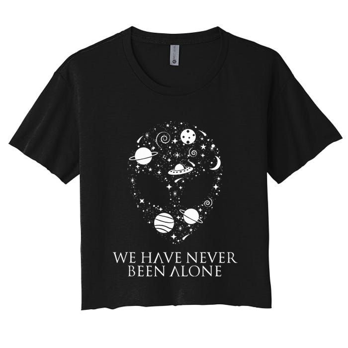 We Have Never Been Alone Funny Ancient Aliens Women's Crop Top Tee
