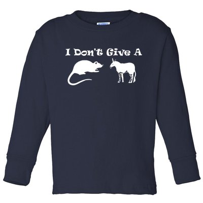 Who Gives A Rats Ass Toddler Long Sleeve Shirt