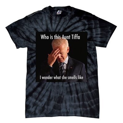 Who is Aunt Tiffa Joe Biden Funny Meme Tie-Dye T-Shirt