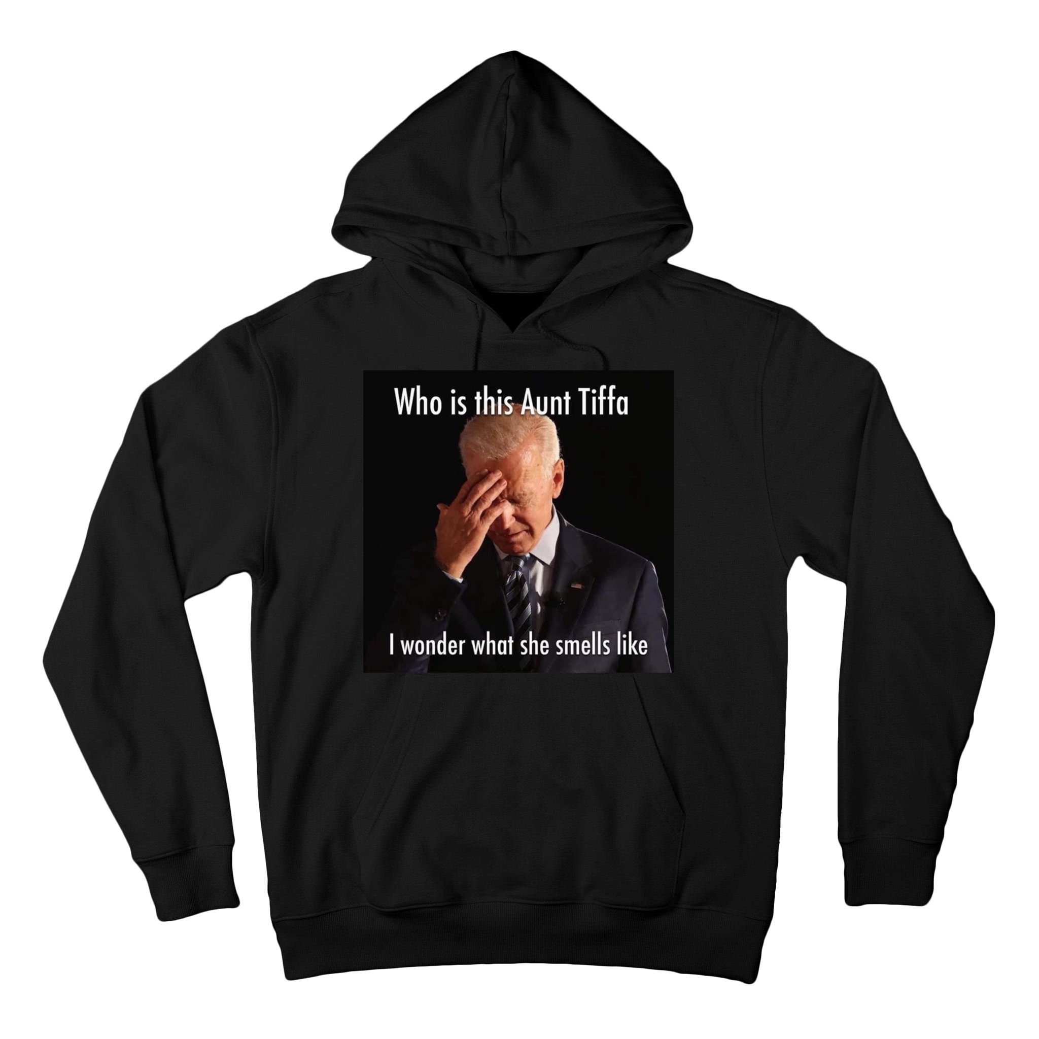 Who is Aunt Tiffa Joe Biden Funny Meme Tall Hoodie